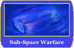 Sub-Space Warfare